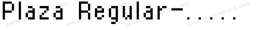 Plaza Regular字体转换